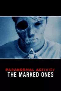 Paranormal Activity: The Marked Ones en streaming