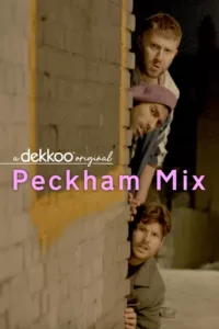Peckham Mix en streaming
