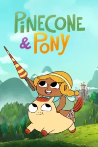 Pinecone & Pony en streaming
