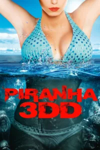films et séries avec Piranha 2 3D