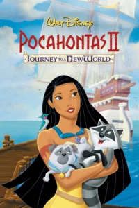 films et séries avec Pocahontas II : Un monde nouveau
