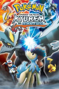 Pokémon, le film : Kyurem VS la Lame de la Justice en streaming