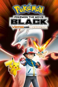 Pokémon, le film : Noir – Victini et Reshiram en streaming
