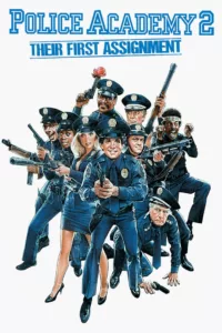 films et séries avec Police Academy 2 : Au boulot !