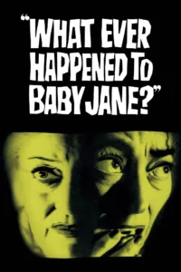 films et séries avec Qu’est-il arrivé à Baby Jane ?