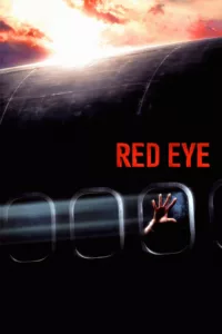 Red Eye : Sous haute pression en streaming