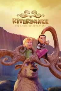 Riverdance : L’aventure animée en streaming