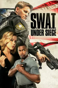 films et séries avec S.W.A.T. : Under Siege