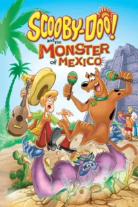Scooby-Doo! et le monstre du Mexique en streaming