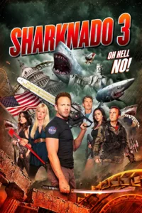 Sharknado 3 : Oh Hell No! en streaming
