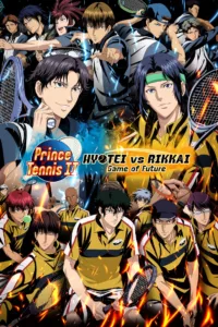Shin Tennis no Ouji-sama: Hyoutei vs. Rikkai – Game of Future en streaming