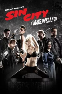 films et séries avec Sin City : J’ai tué pour elle