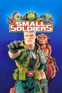 films et séries avec Small Soldiers