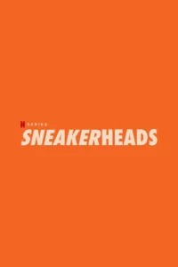 Sneaker Addicts en streaming