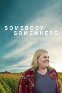 Somebody Somewhere en streaming