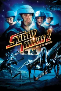 films et séries avec Starship Troopers 2 : Héros de la Fédération