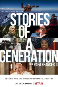 Stories of a Generation – Avec le pape François en streaming