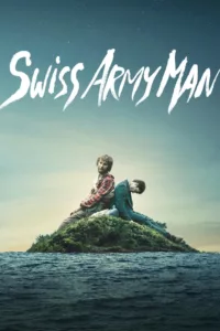 films et séries avec Swiss Army Man
