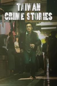 Taiwan Crime Stories en streaming