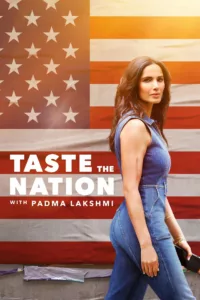 Taste the Nation with Padma Lakshmi en streaming