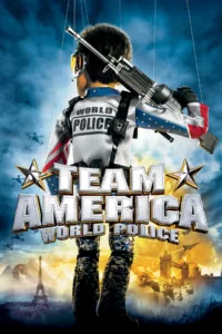 films et séries avec Team America : Police du monde