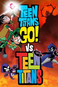 Teen Titans Go! vs. Teen Titans en streaming