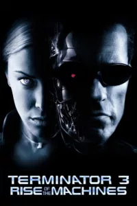 films et séries avec Terminator 3 : Le Soulèvement des machines