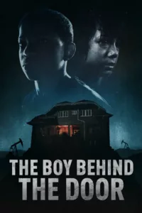 films et séries avec The Boy Behind The Door