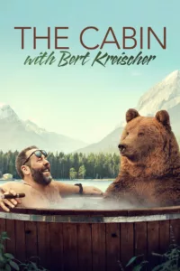 The Cabin with Bert Kreischer en streaming