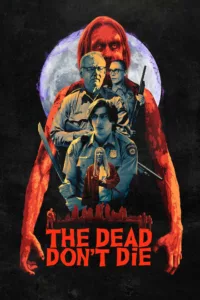 films et séries avec The Dead Don’t Die
