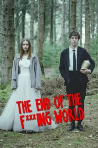 The End of the F***ing World en streaming