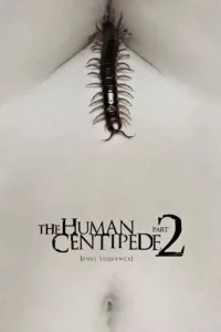films et séries avec The Human Centipede 2