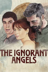 The Ignorant Angels en streaming