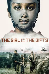 films et séries avec The Last Girl – Celle qui a tous les dons