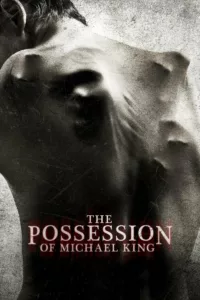 The Possession of Michael King en streaming