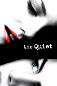 The Quiet en streaming
