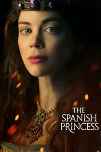 The Spanish Princess en streaming