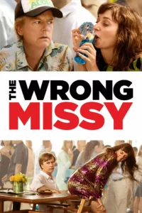 films et séries avec The Wrong Missy