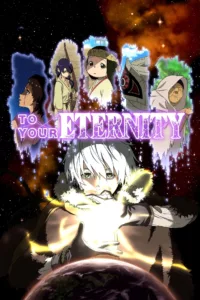 To Your Eternity en streaming