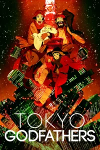 films et séries avec Tokyo Godfathers