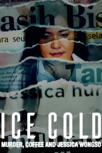 Un café au cyanure : Le chaos de l’affaire Wongso en streaming
