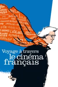 Voyages à travers le cinéma français en streaming