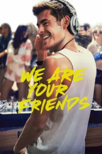 We Are Your Friends en streaming
